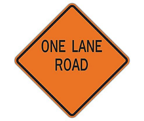 Custom One Lane Road 48" Traffic Sign