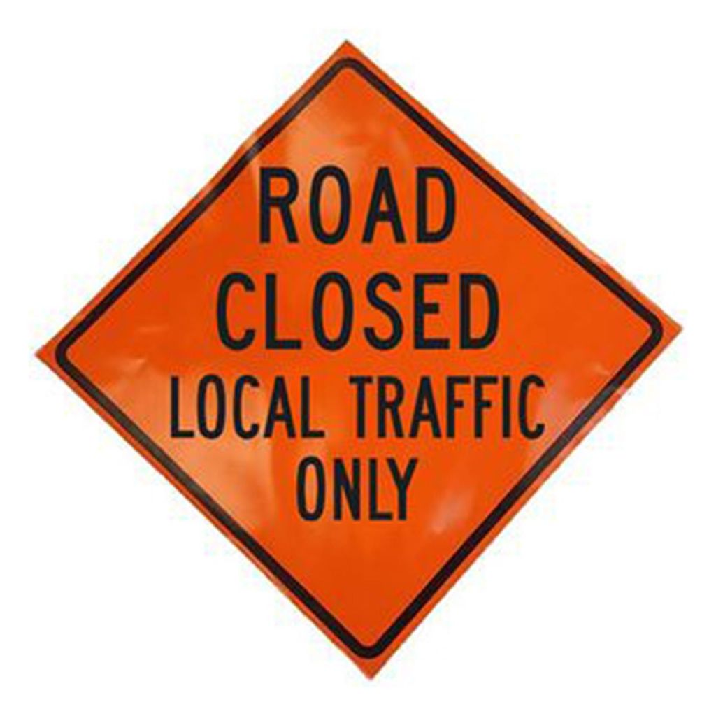 "Road Closed Local Traffic Only" Roll-Up Sign 48x48