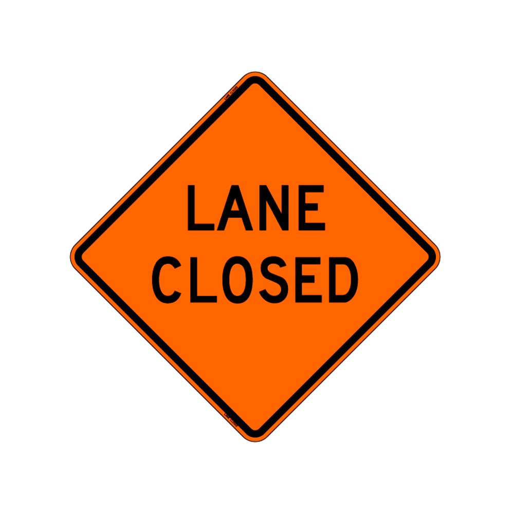 "______Lane Closed _____" Sign 48x48 ACM DG B/O (W20-5(1))