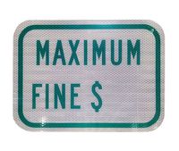 "Maximum Fine $_______" Sign 12x9 .080 Aluminum HI Green/White (R7-8(2))