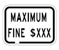 "Maximum Fine $_______" Sign 12x9 .080 Aluminum HI Green/White (R7-8(2))