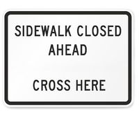 Sidewalk Closed Ahead Sign