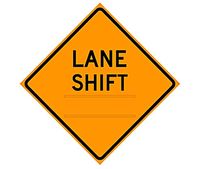 Custom Lane Shift 48" Sign