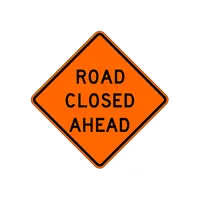 "Road Closed ______" Sign 36x36 ACM B/O DG (W20-3(1))