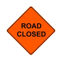 Road Closed 48 x 48 Custom Sign 
